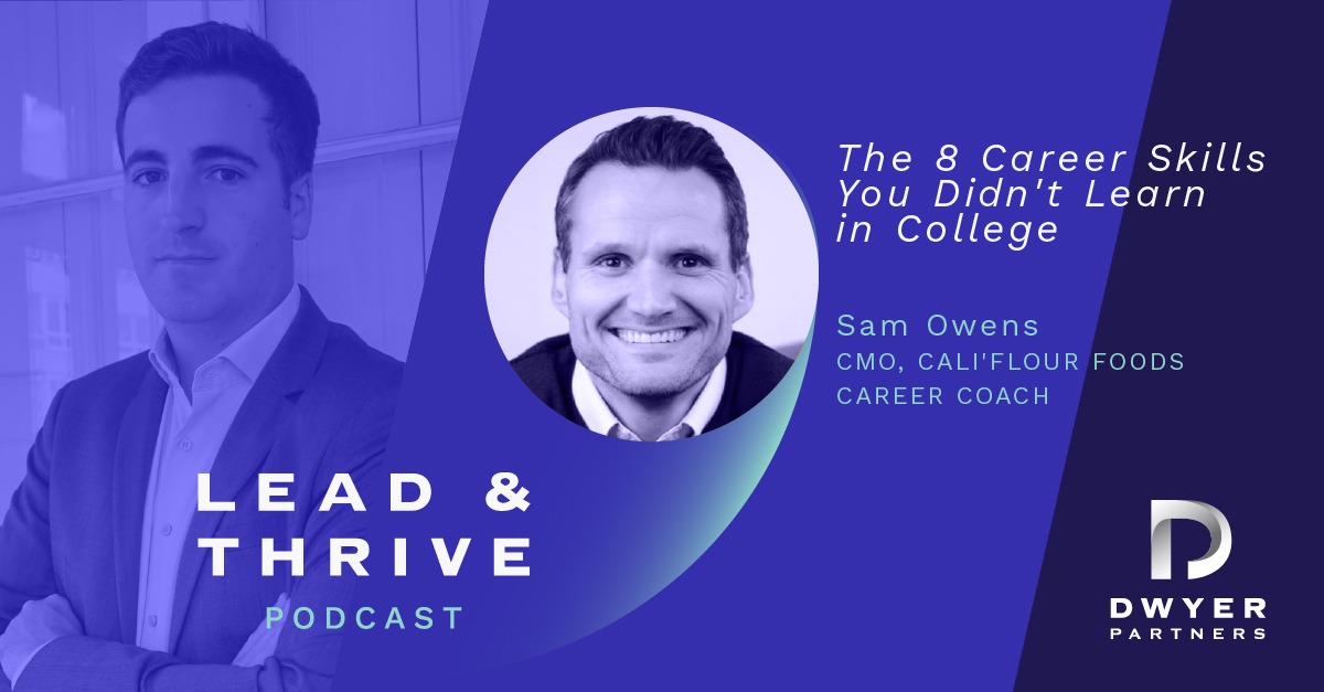 Sam Owens: The 8 Career Skills You Didn’t Learn in College
