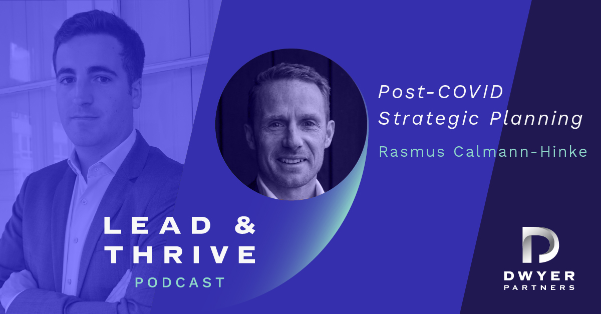 Post-COVID Strategic Planning with Rasmus Calmann-Hinke