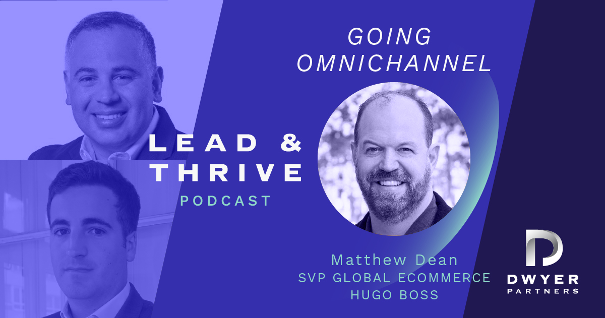 Hugo Boss’s SVP eCommerce Matthew Dean on Going Omnichannel