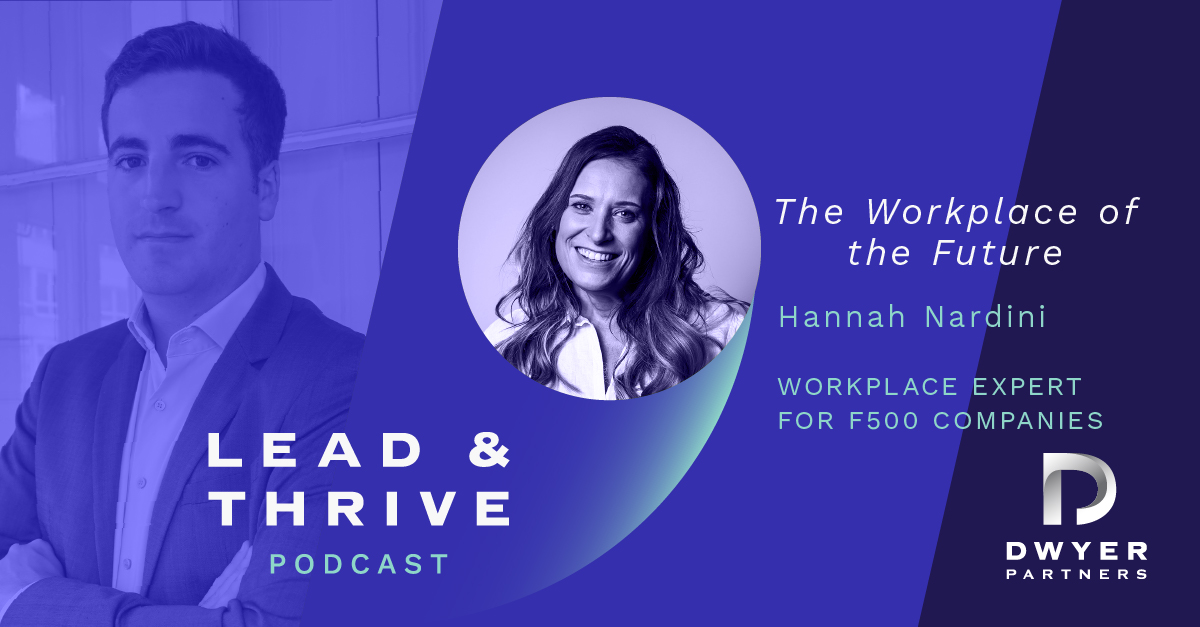 The Workplace of the Future with Hannah Nardini
