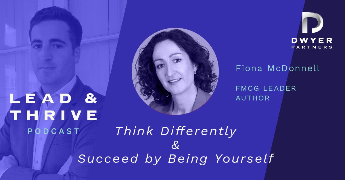 Think Differently & Succeed by Being Yourself with Fiona McDonnell