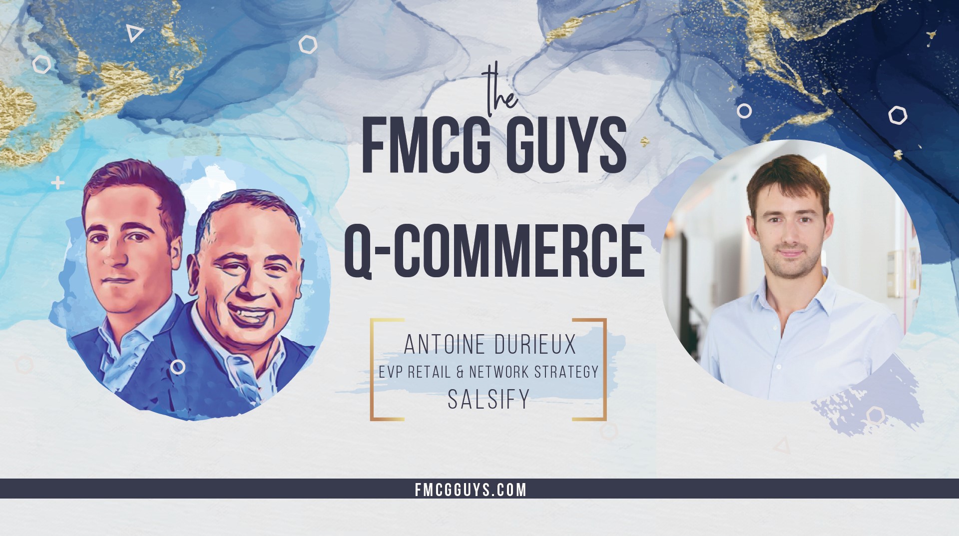 Q-Commerce with Antoine Durieux, EVP Retail & Network Strategy at Salsify