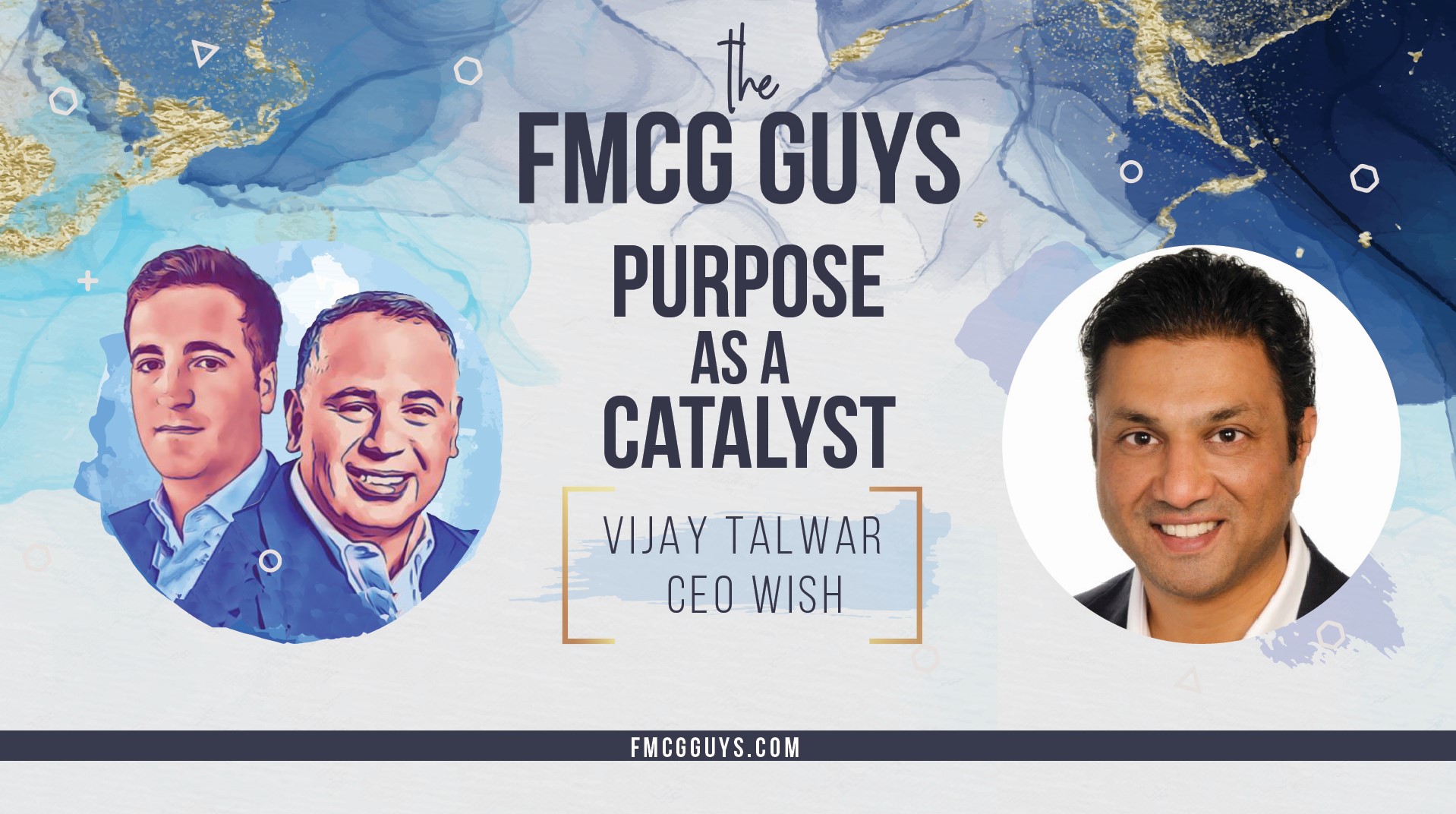 CEO Vijay Talwar: Purpose as a Catalyst