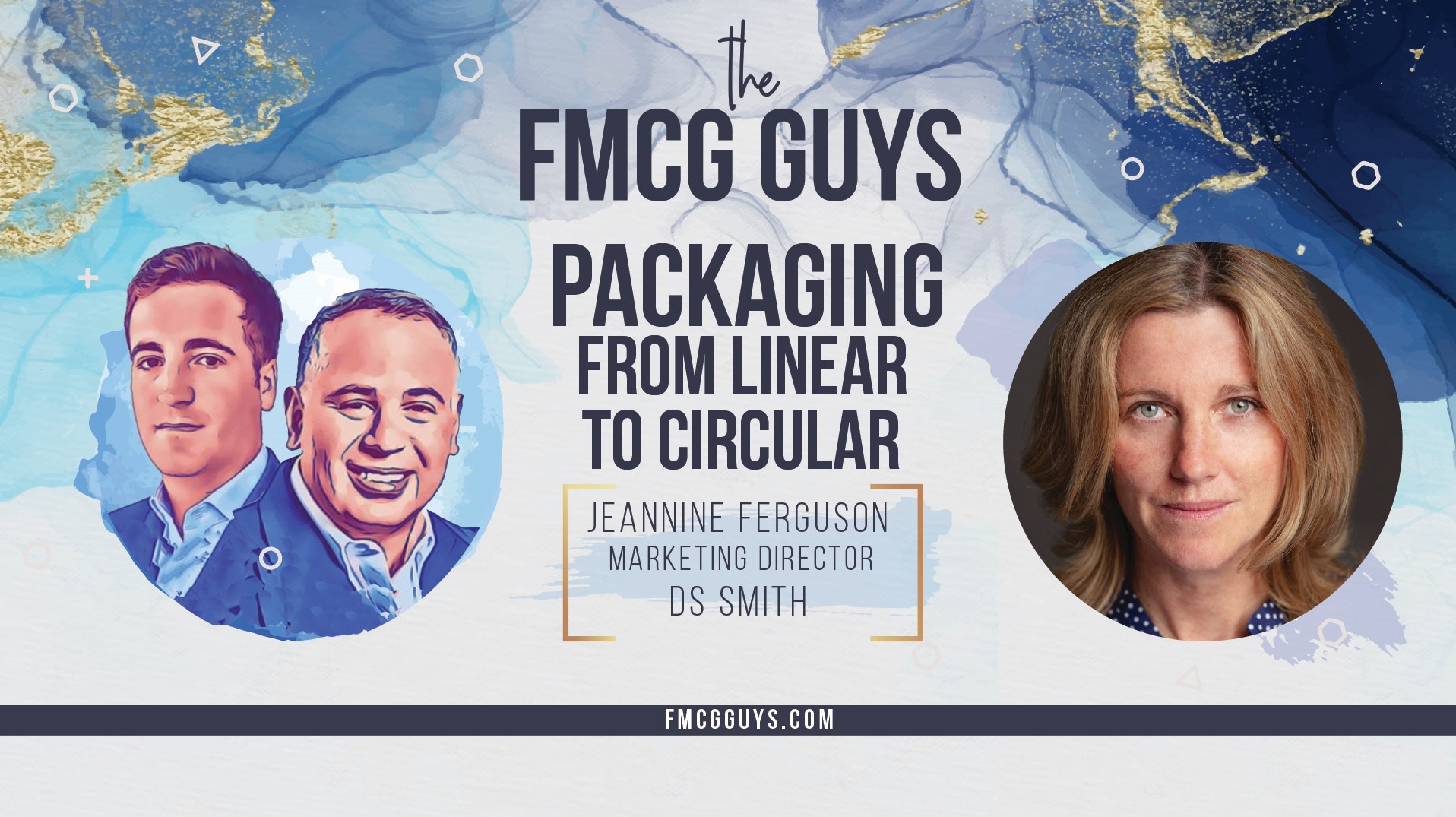 Packaging: From Linear to Circular with Jeannine Ferguson, Marketing Director at DS Smith