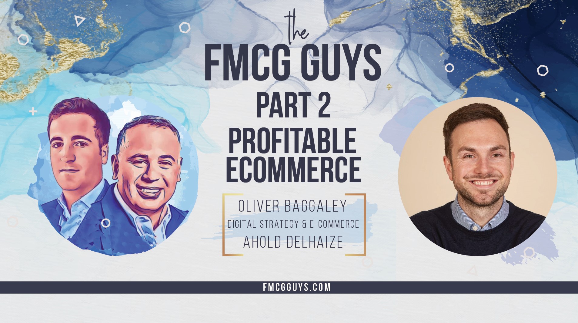 Profitable eCommerce with Oliver Baggaley from Ahold Delhaize (Part 2)