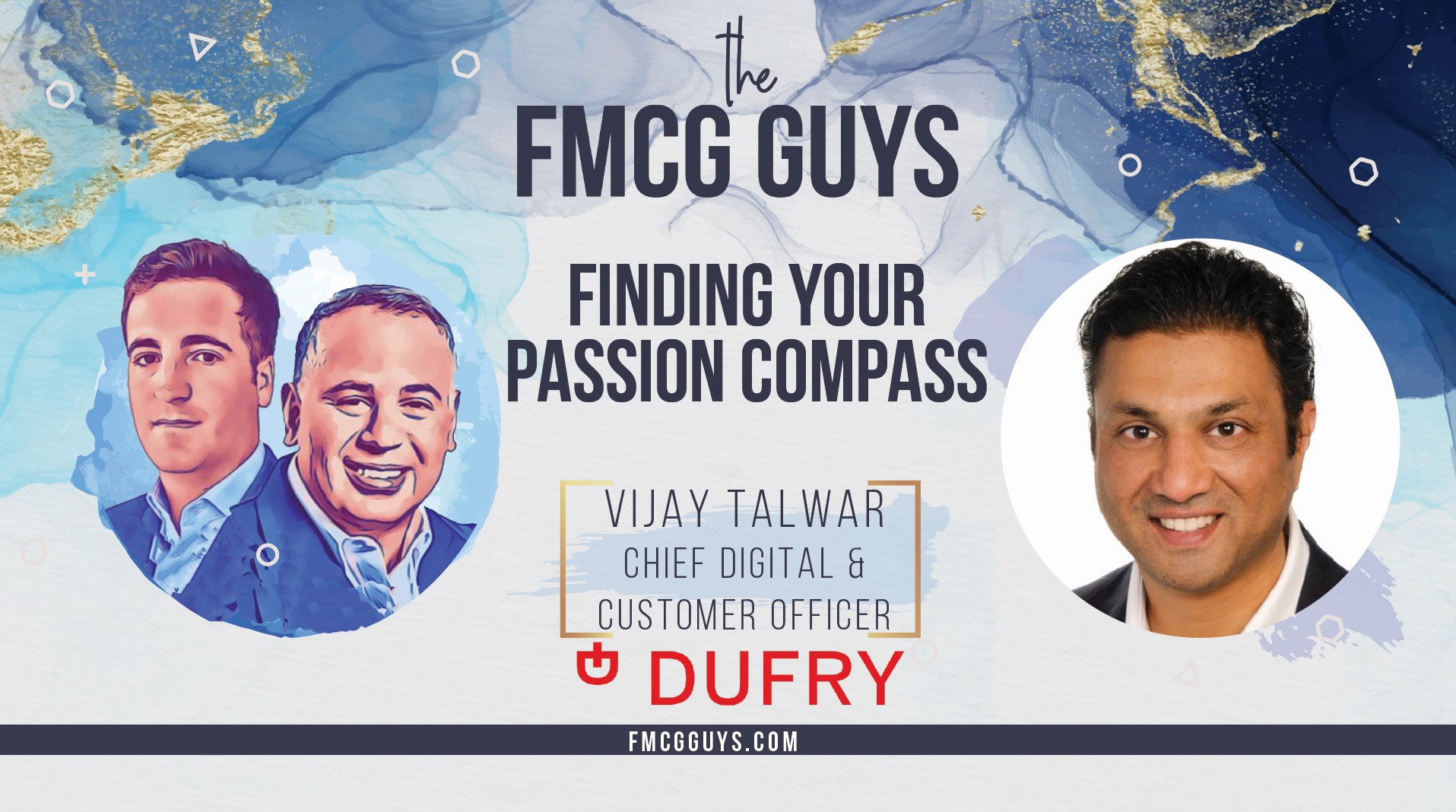 Vijay Talwar, Chief Digital & Customer Officer at Dufry: Finding Your Passion Compass
