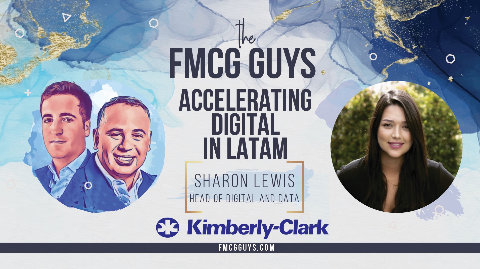 Sharon Lewis, Head of Digital & Data Latin America at Kimberly Clark: Accelerating Digital in LATAM