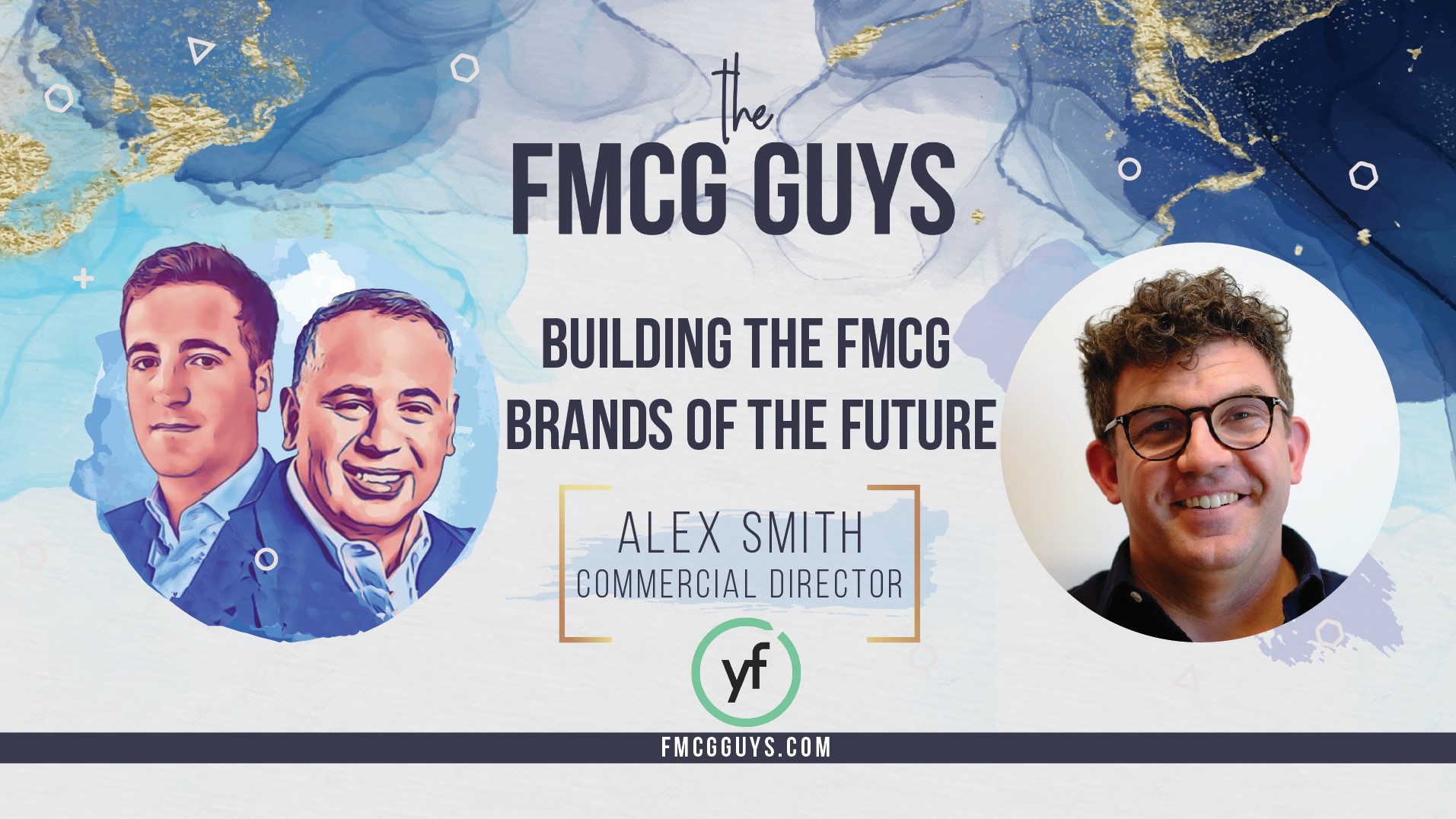 Alex Smith from YF on Building the FMCG Brands of the Future
