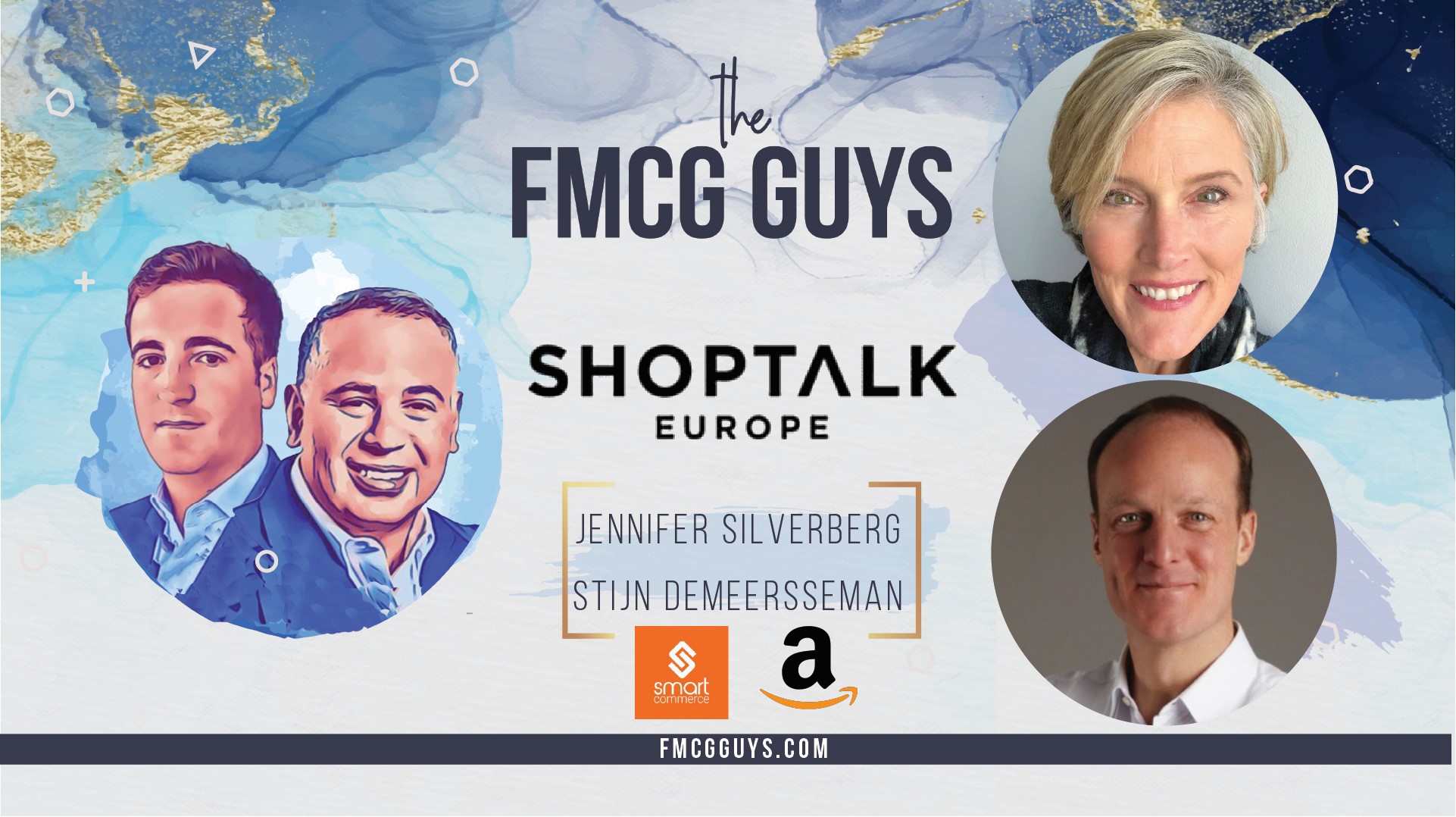 Shoptalk Europe Recap with Stijn Demeersseman (Amazon) and Jennifer Silverberg (SmartCommerce)