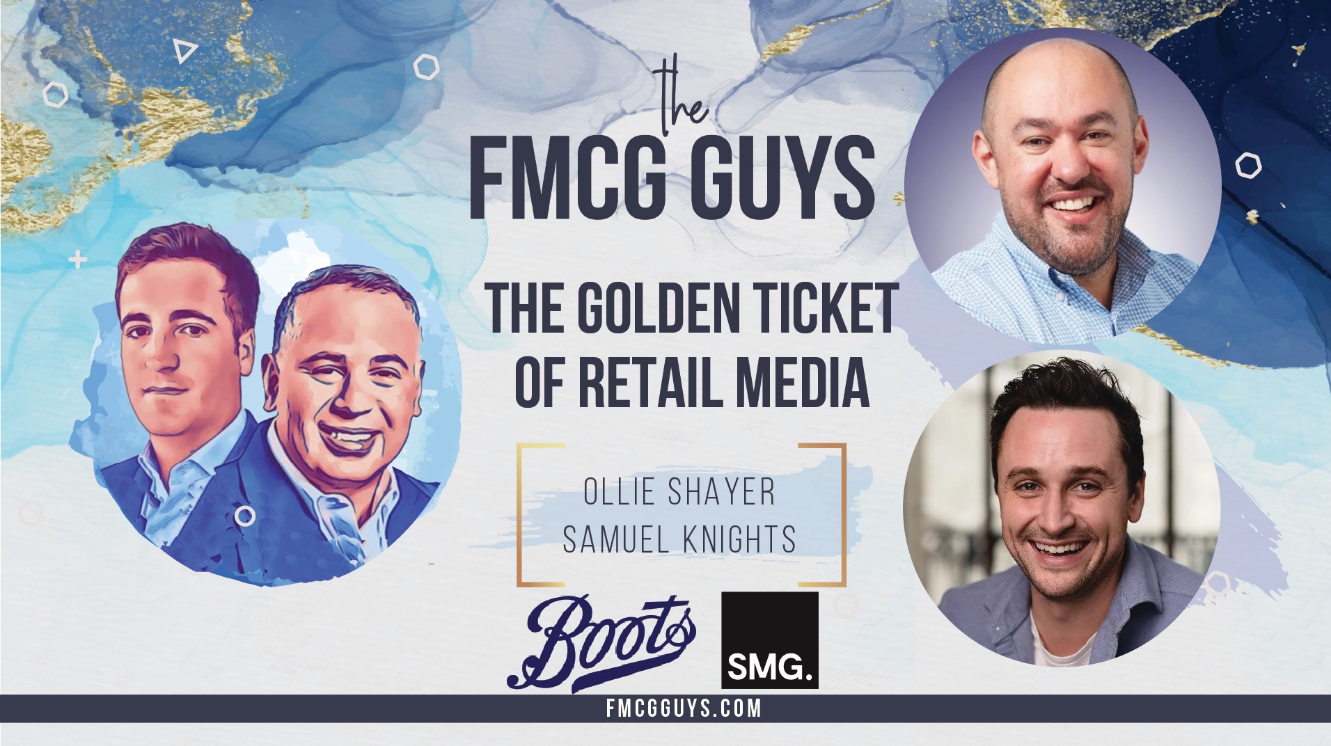 Ollie Shayer (Boots) and Sam Knights (SMG): The Golden Ticket of Retail Media