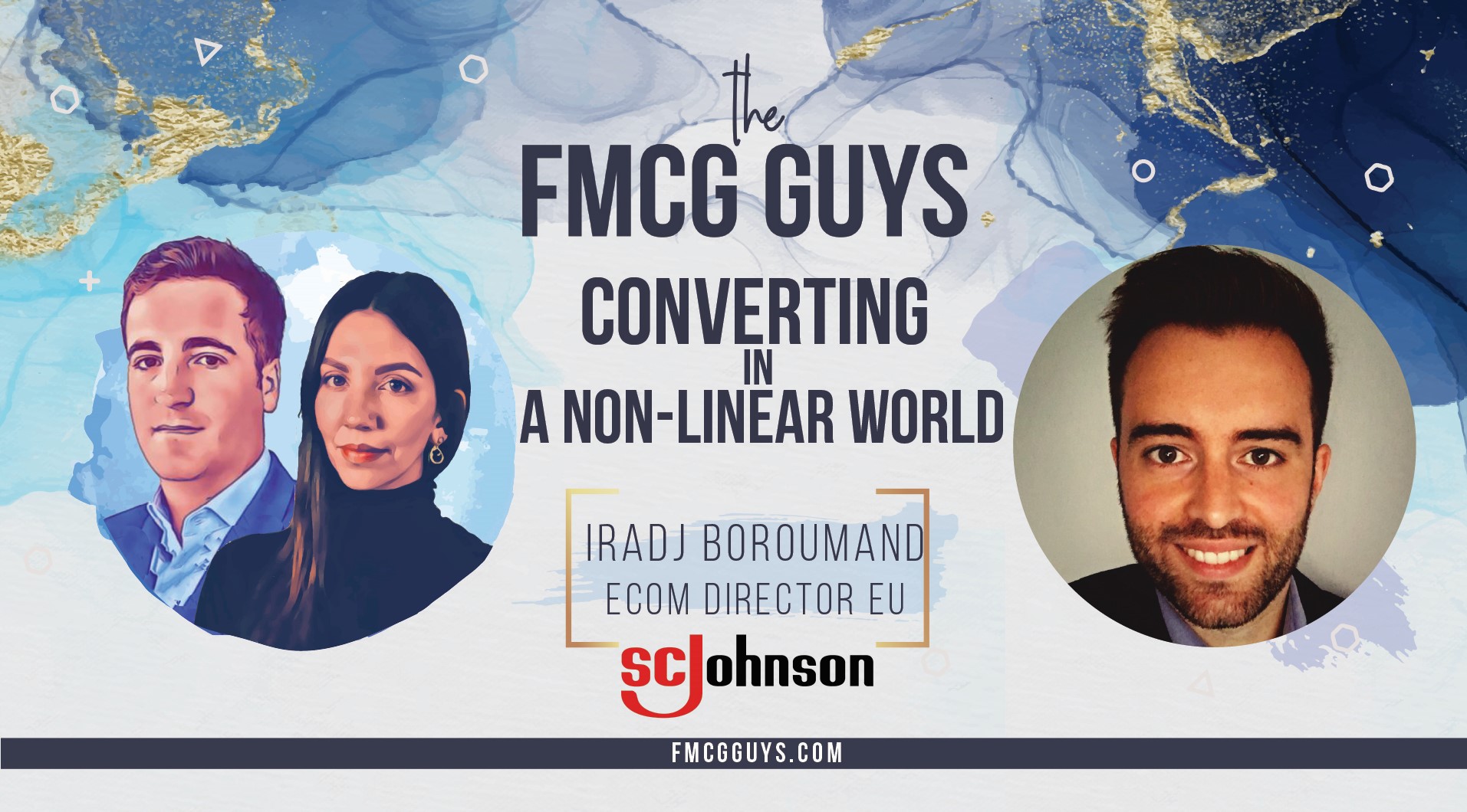 Iradj Boroumand, Head of eCommerce Europe at SC Johnson: Converting in a Non-linear World
