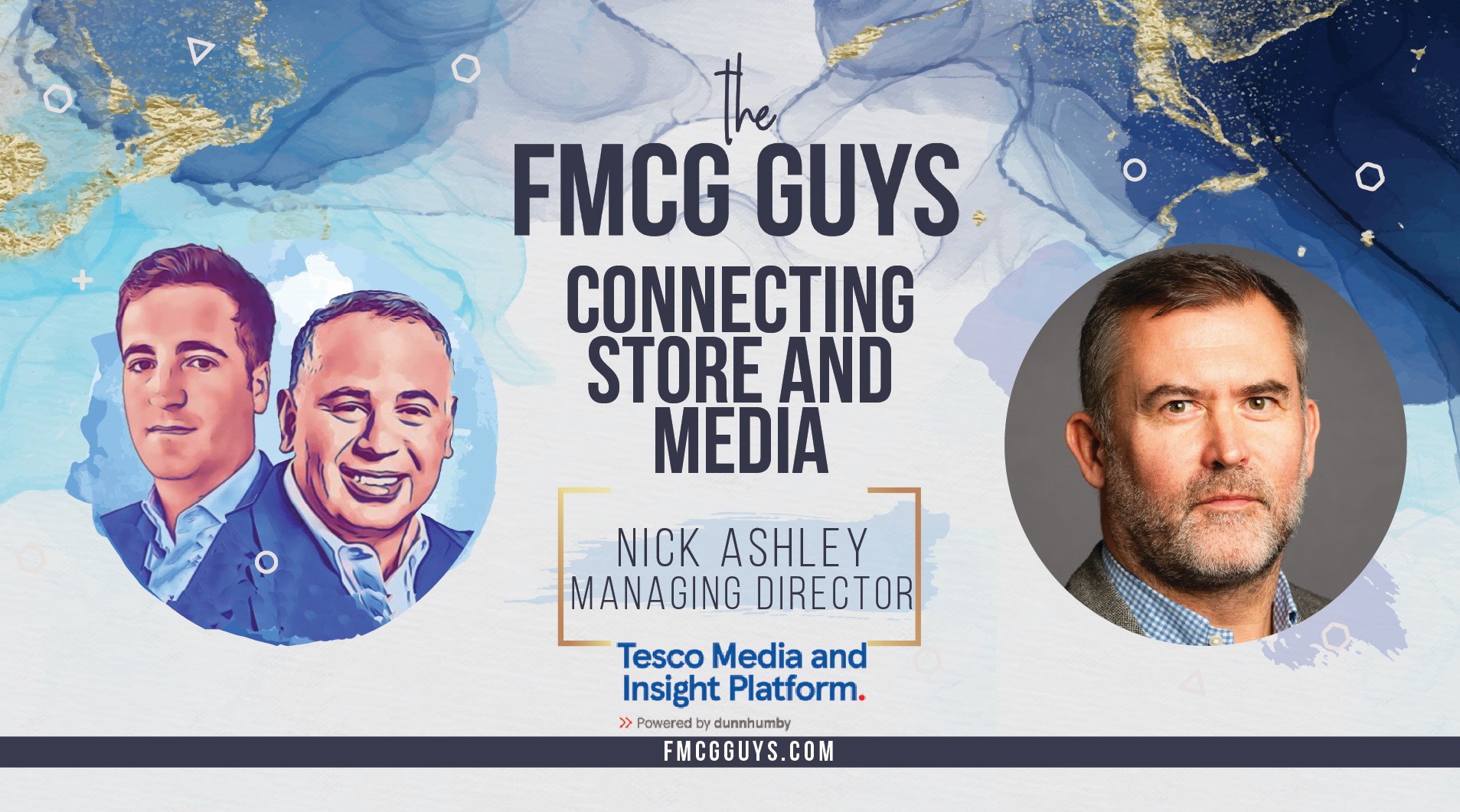 Nick Ashley, Managing Director Tesco Media and Insight Platform at dunnhumby: Connecting Store & Media