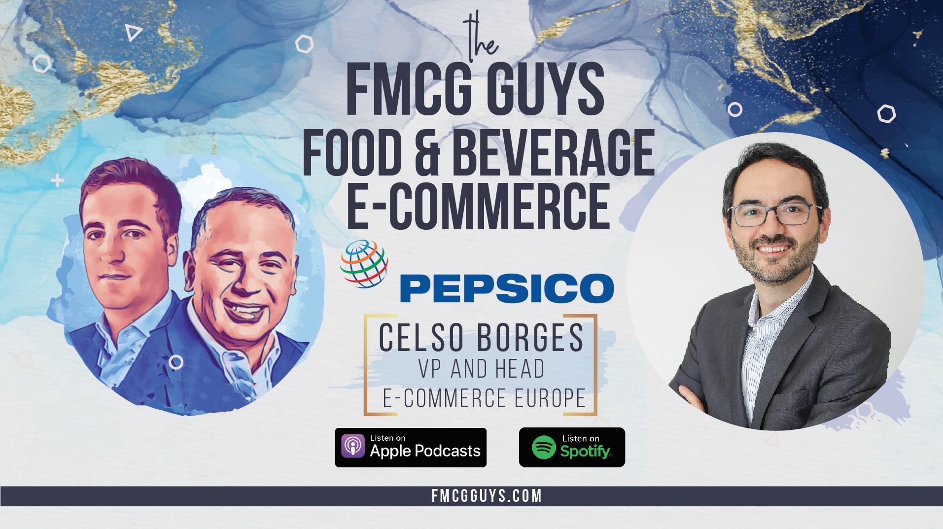 Celso Borges Shimabukuro, VP eCommerce Europe at Pepsico on Food & Beverage eCommerce