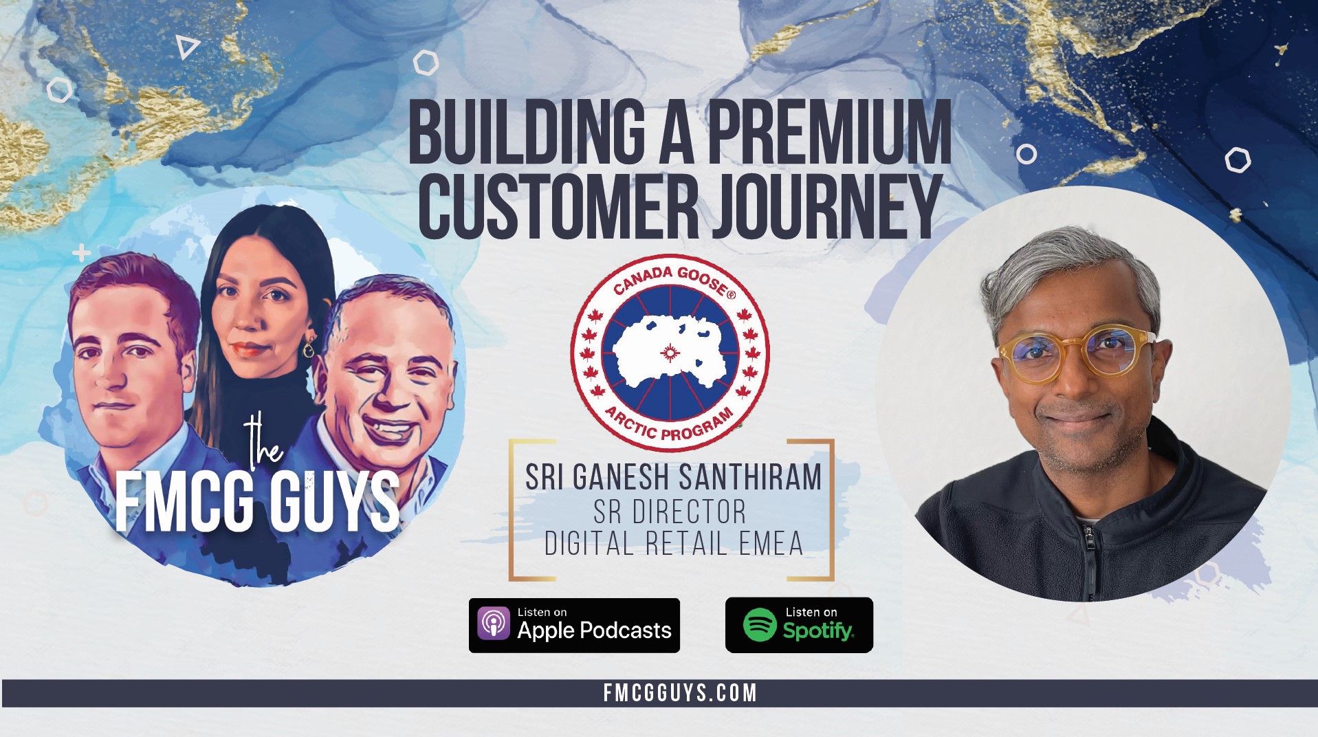 Sri Ganesh Santhiram, Sr. Director Digital Retail EMEA at Canada Goose on Building a Premium Customer Journey
