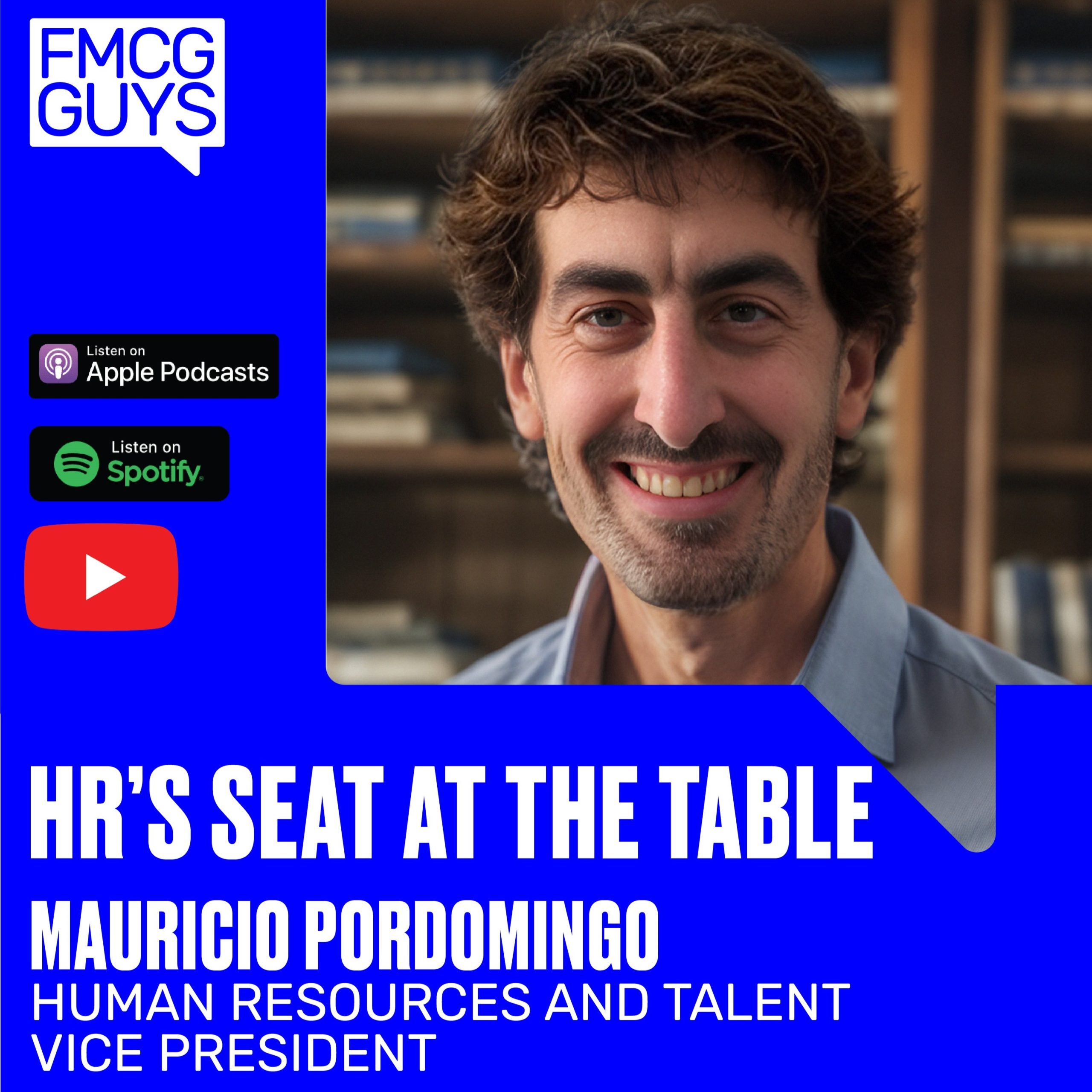 Mauricio Pordomingo, Human Resources & Talent VP: HR’s Seat at the Table