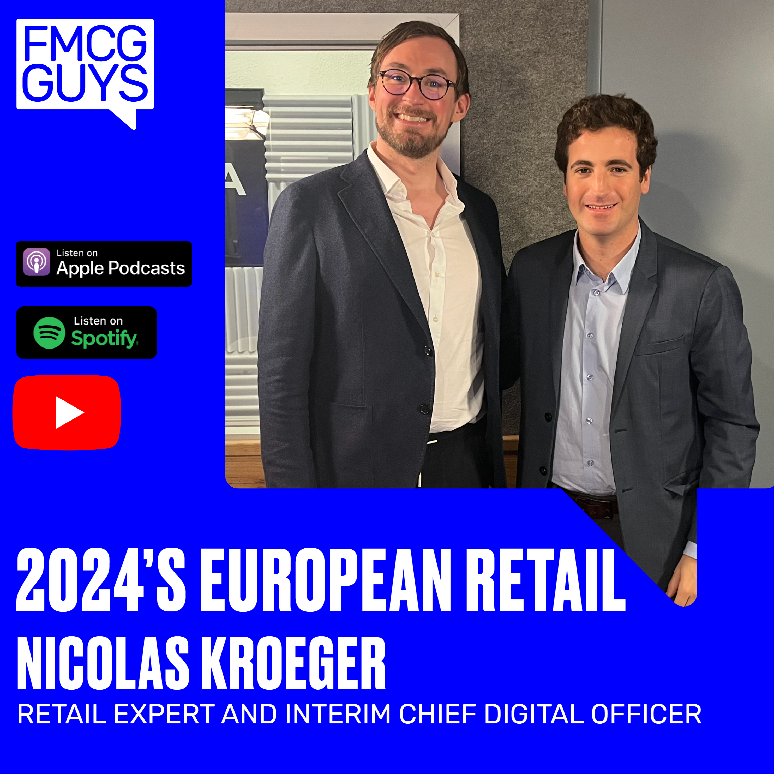 Nicolas Kroeger, Retail Expert & CDO on 2024’s European Retail