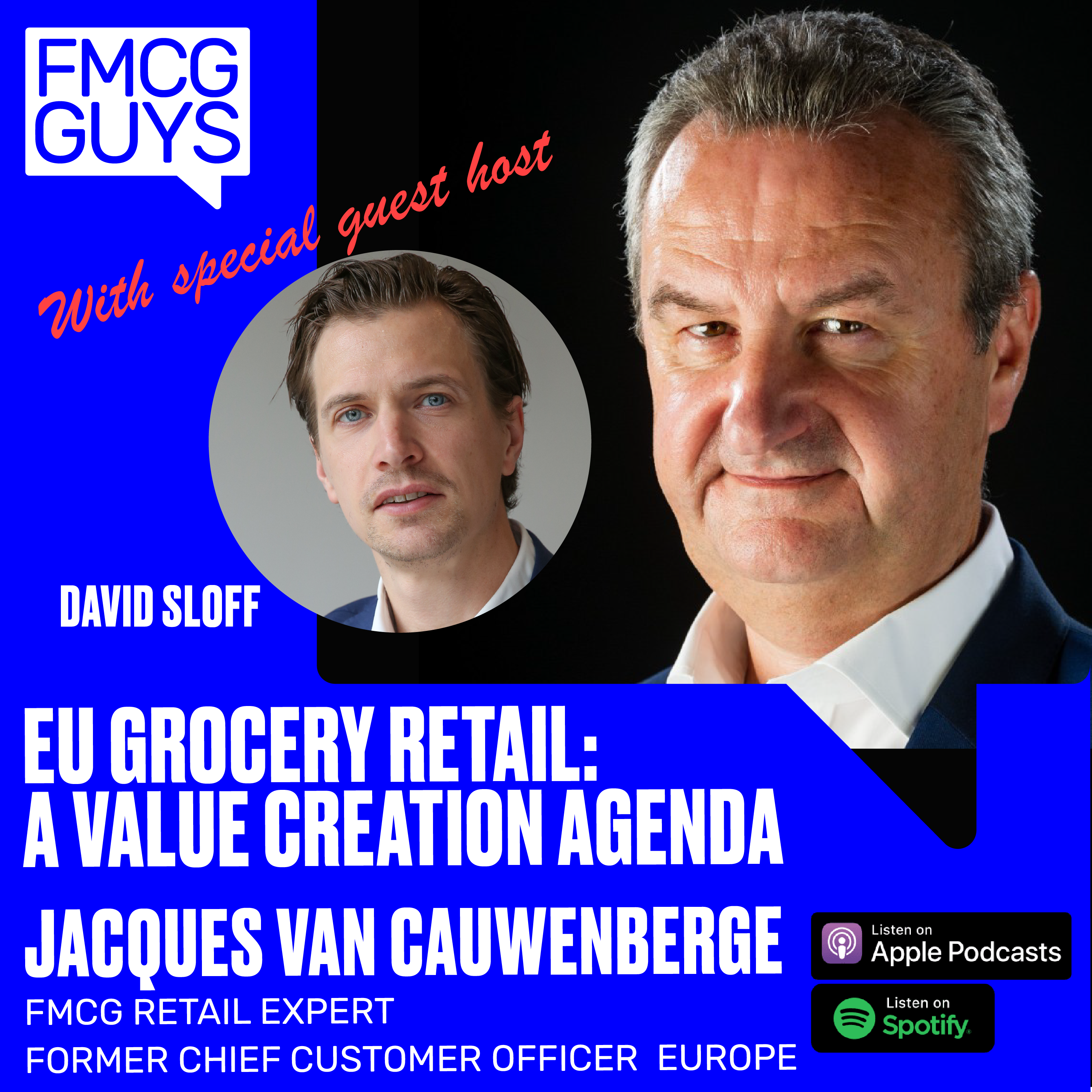 Jacques Van Cauwenberge on EU Grocery Retail: a Value Creation Agenda (with guest co-host David Sloff!)