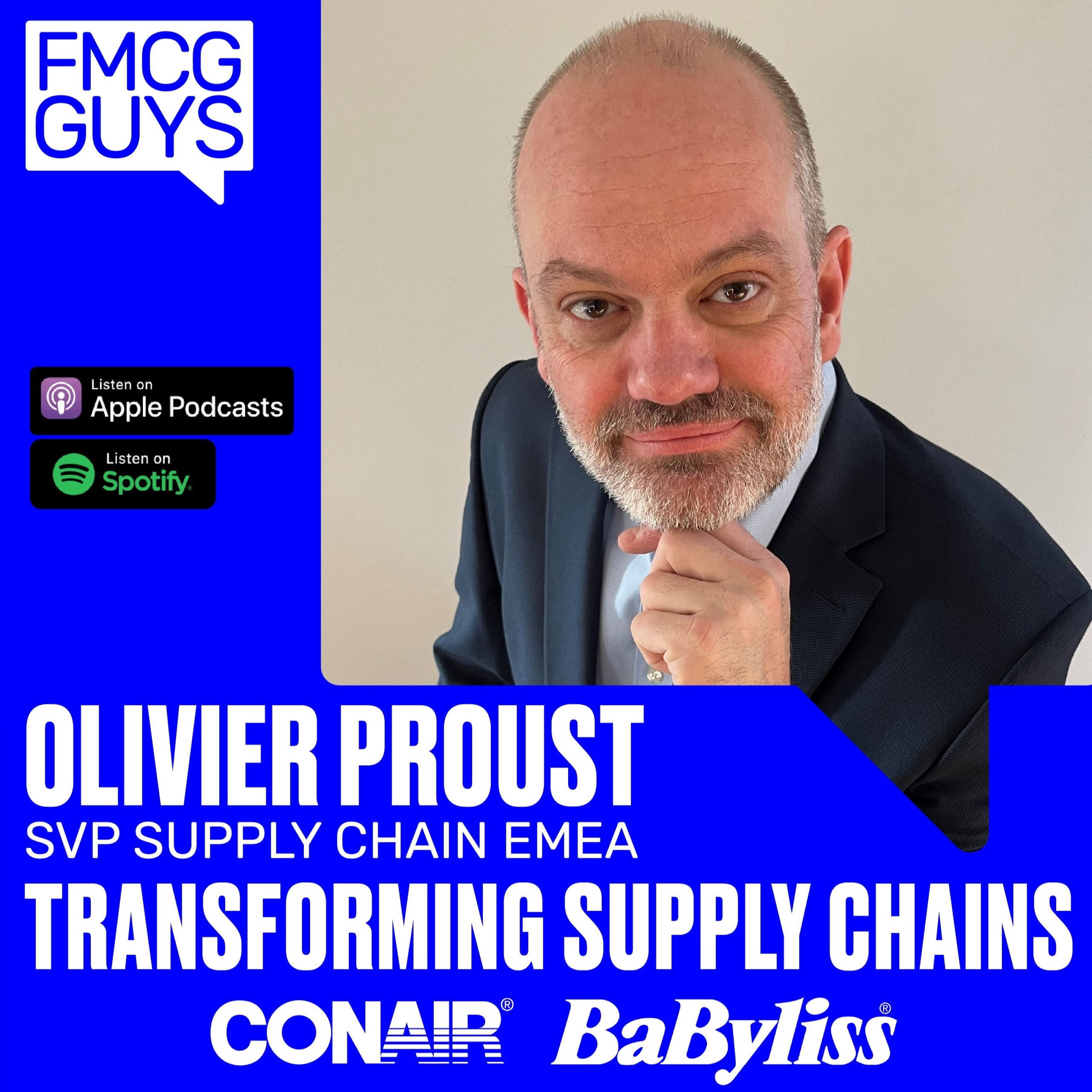 Olivier Proust, SPV Supply Chain EMEA at Conair on Transforming Supply Chains