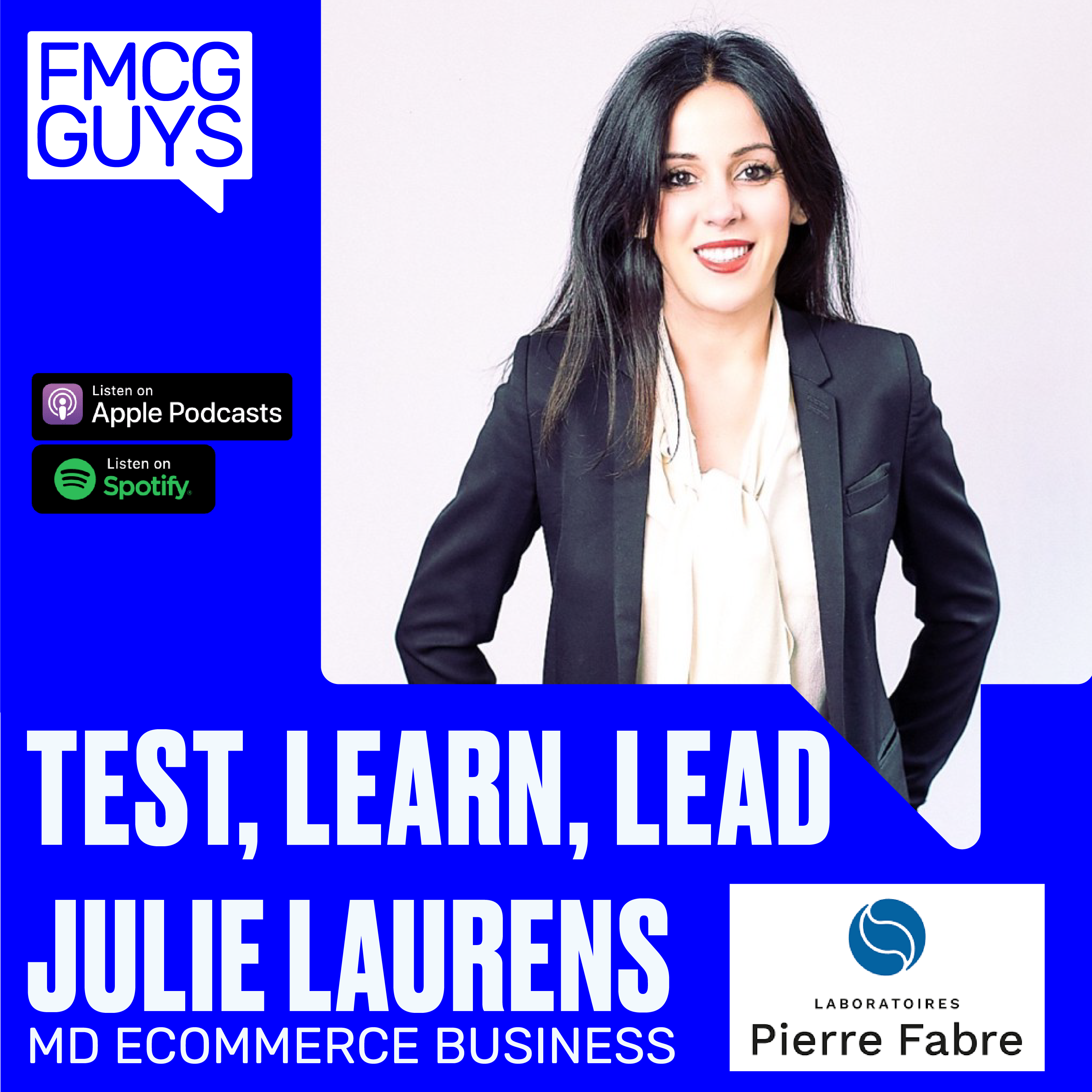 Julie Laurens, MD eCommerce Business Unit at Pierre Fabre: Test, Learn, Lead