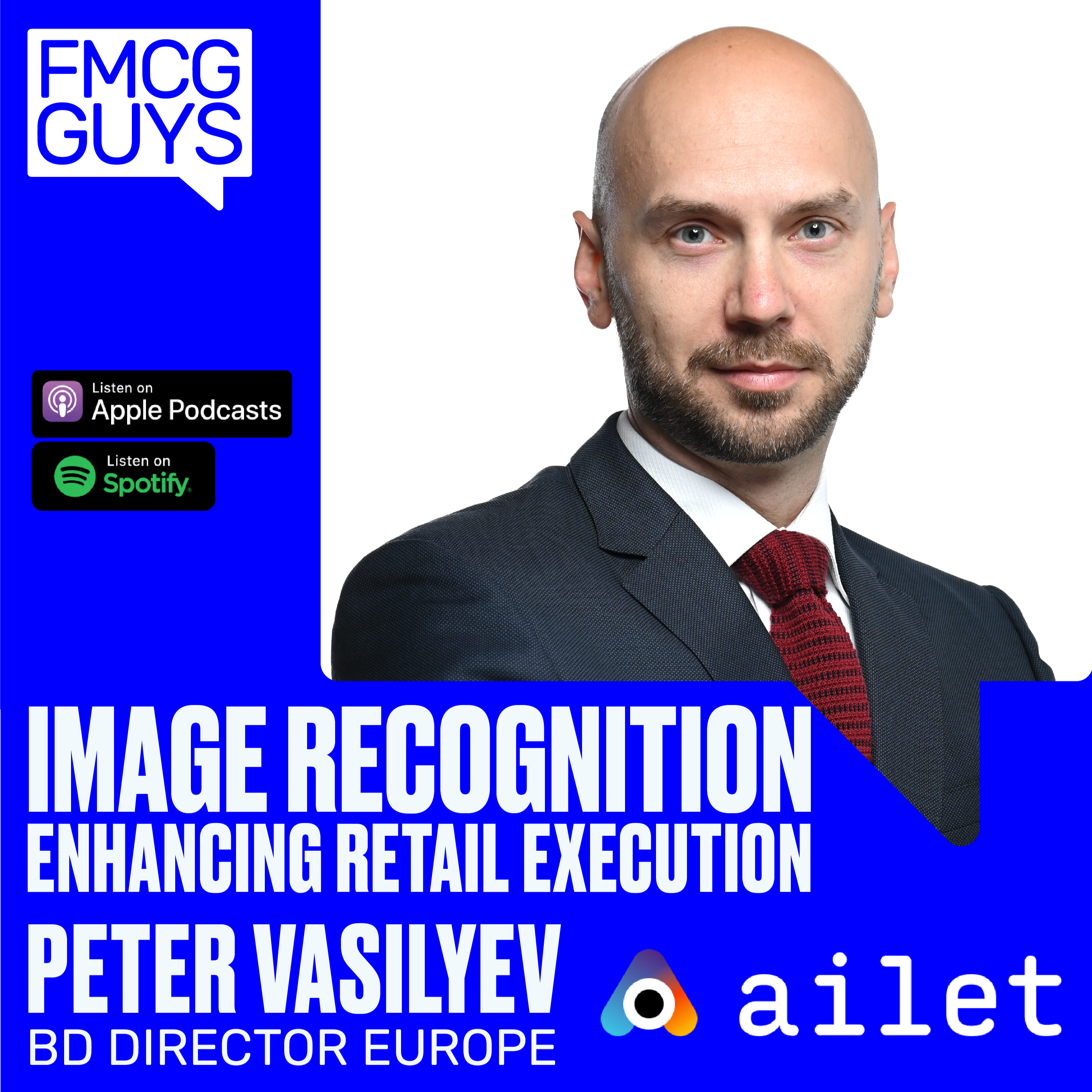 Peter Vasilyev, Business Development Director Europe at Ailet: Image Recognition, Enhancing Retail Execution