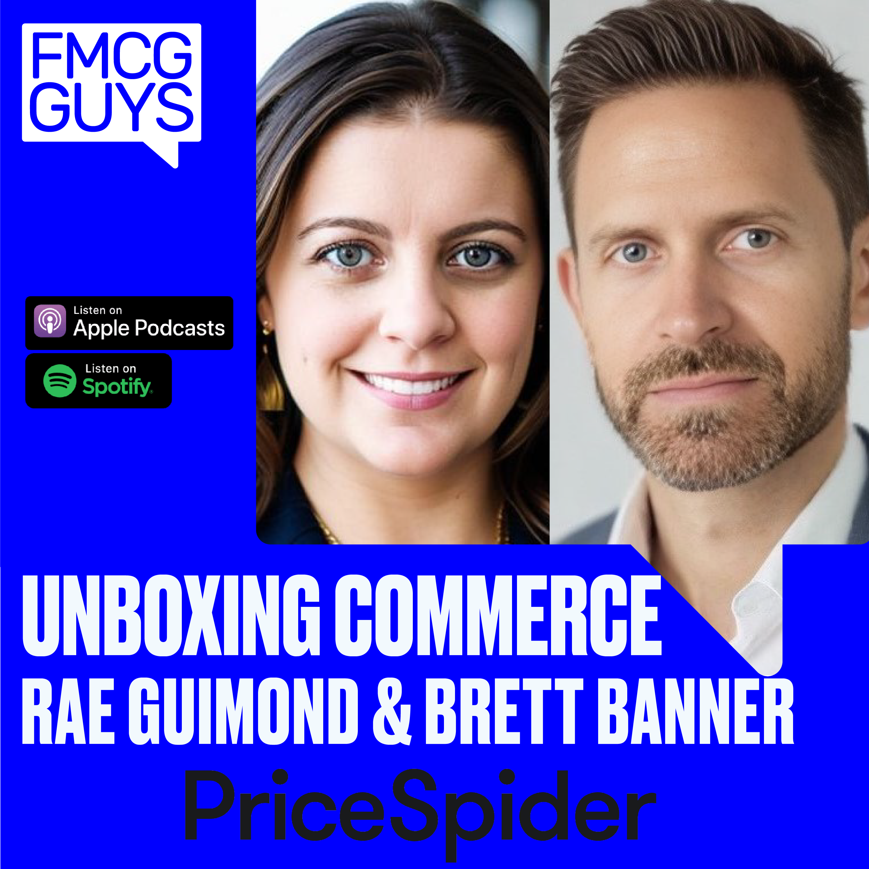 PriceSpider’s Rae Guimond & Brett Banner: Unboxing Commerce