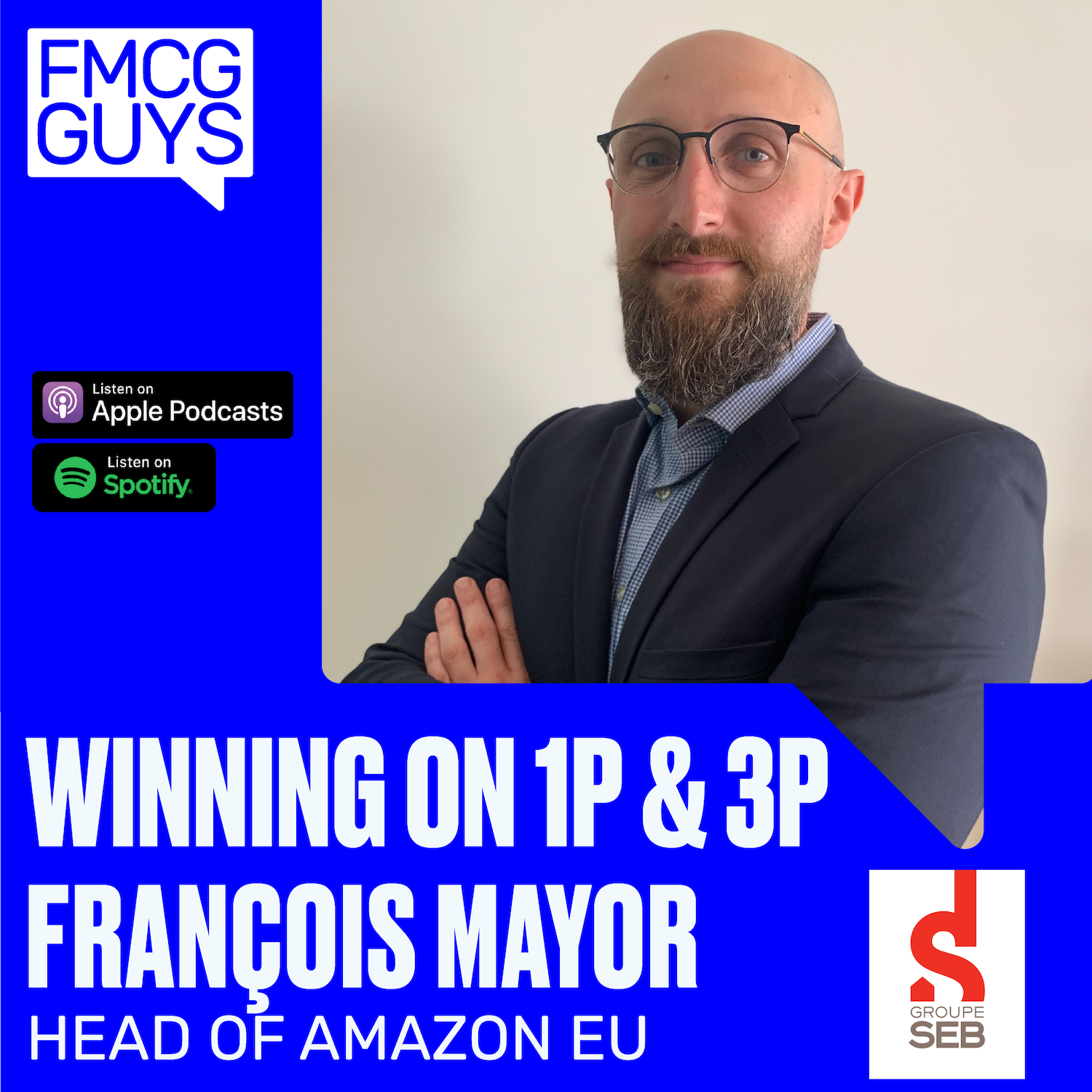 François Mayor, Head of Amazon EU at Groupe SEB: Winning on 1P and 3P