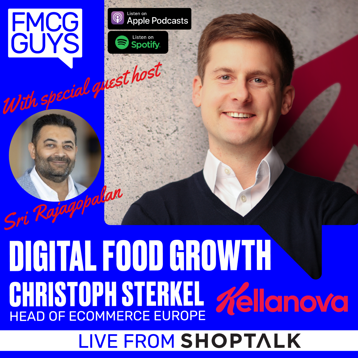 Christoph Sterkel, Head of eCommerce Europe at Kellanova: Digital Food Growth (Live from Shoptalk, with guest co-host Sri Rajagopalan from The CPG Guys)