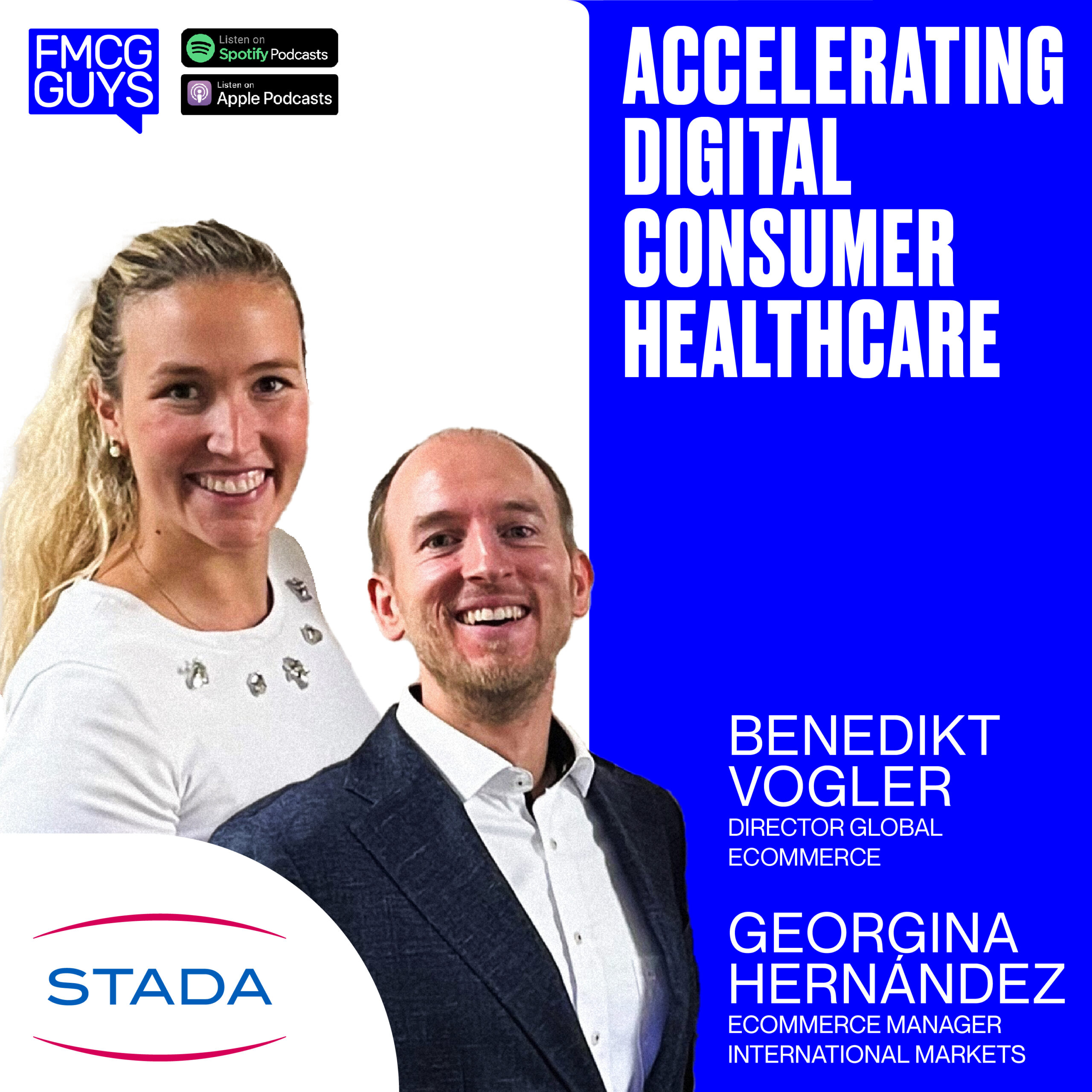 197. Benedikt Vogler & Georgina Hernández from STADA: Accelerating Digital Consumer Healthcare