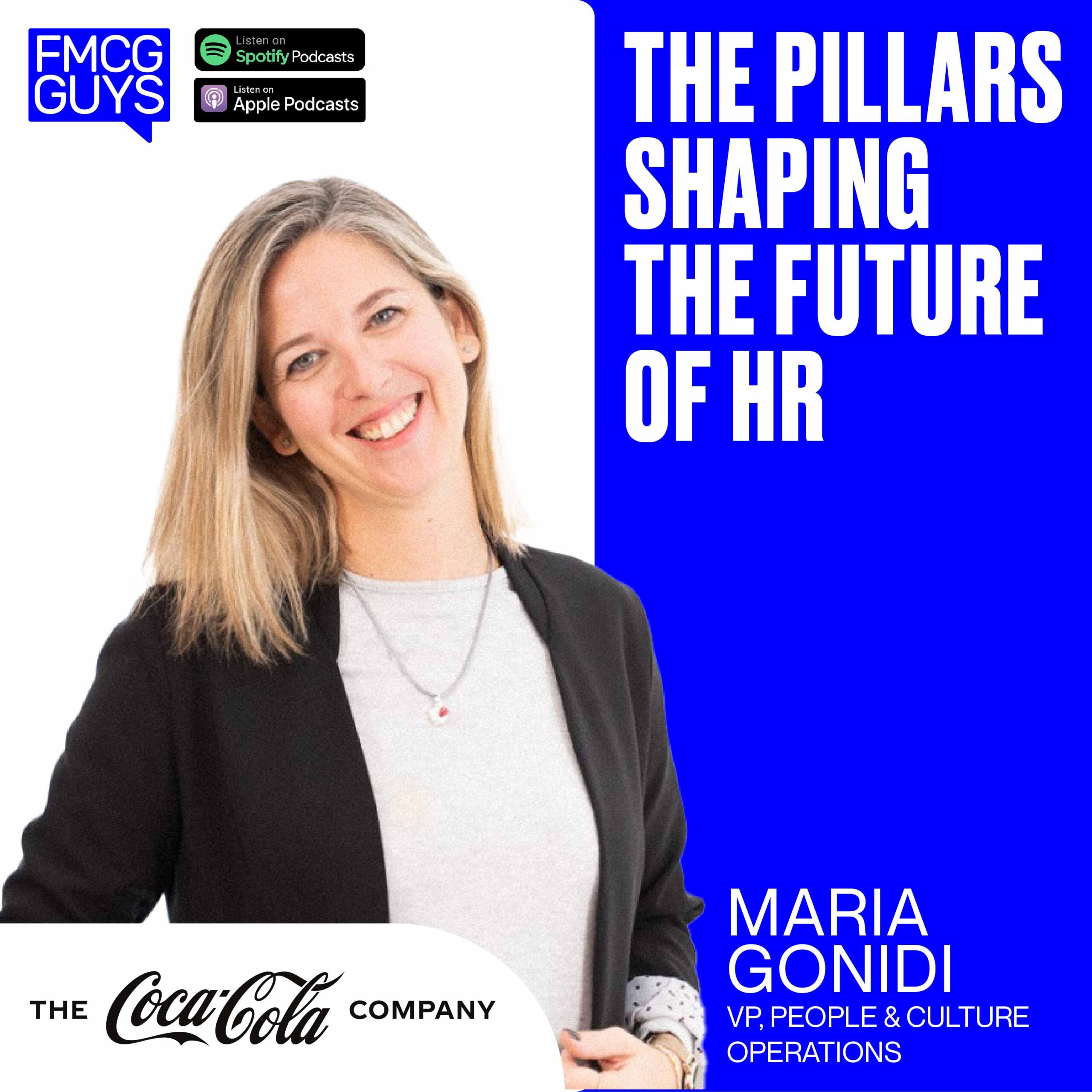 223. Maria Gonidi, People & Culture Europe Operations VP at The Coca-Cola Company: The Pillars Shaping the Future of HR