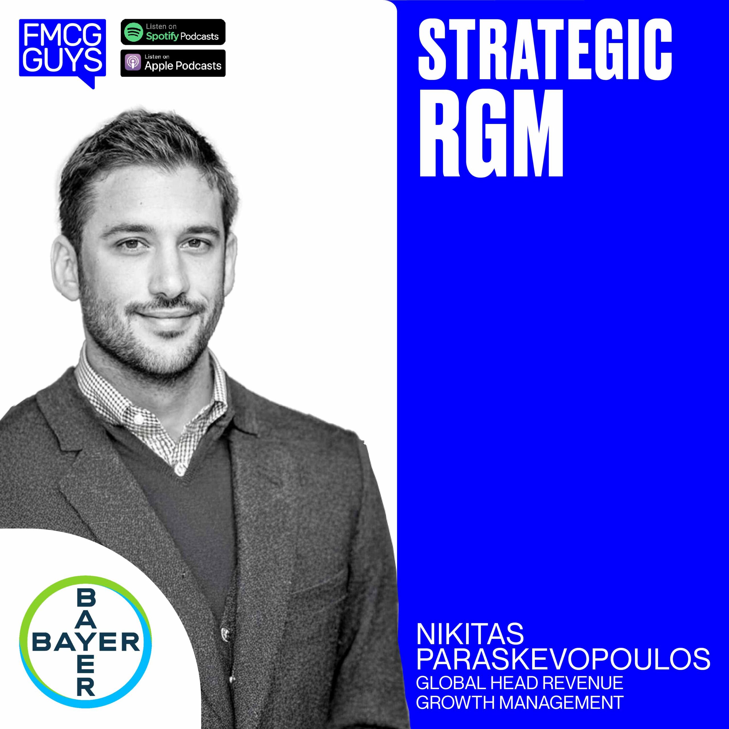 231. Nikitas Paraskevopoulos, Global Head Revenue Growth Management at Bayer Consumer Healthcare: Strategic RGM