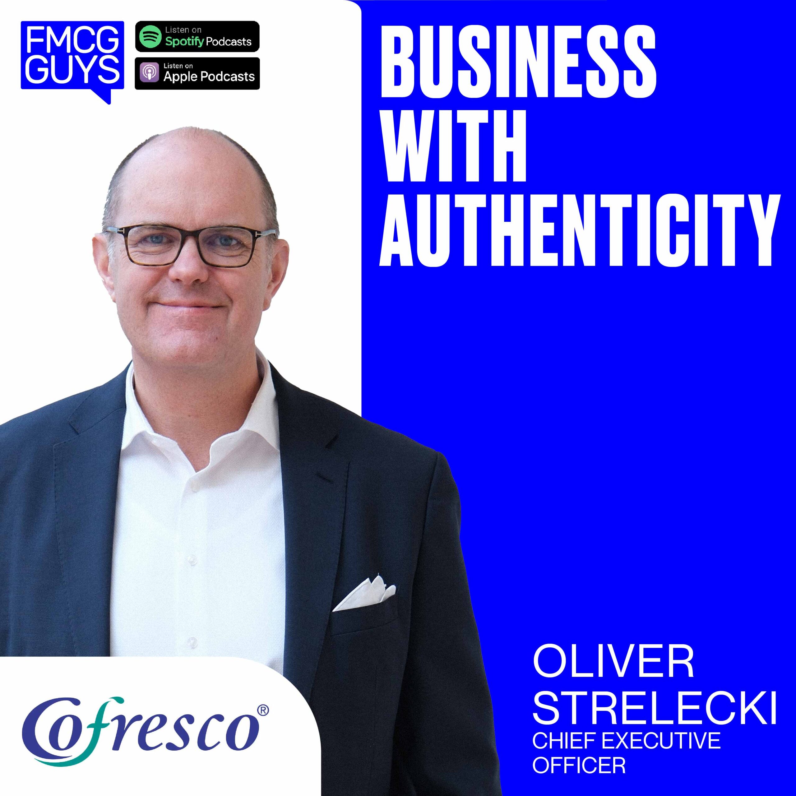 Oliver Strelecki, CEO at Cofresco: Business with Authenticity