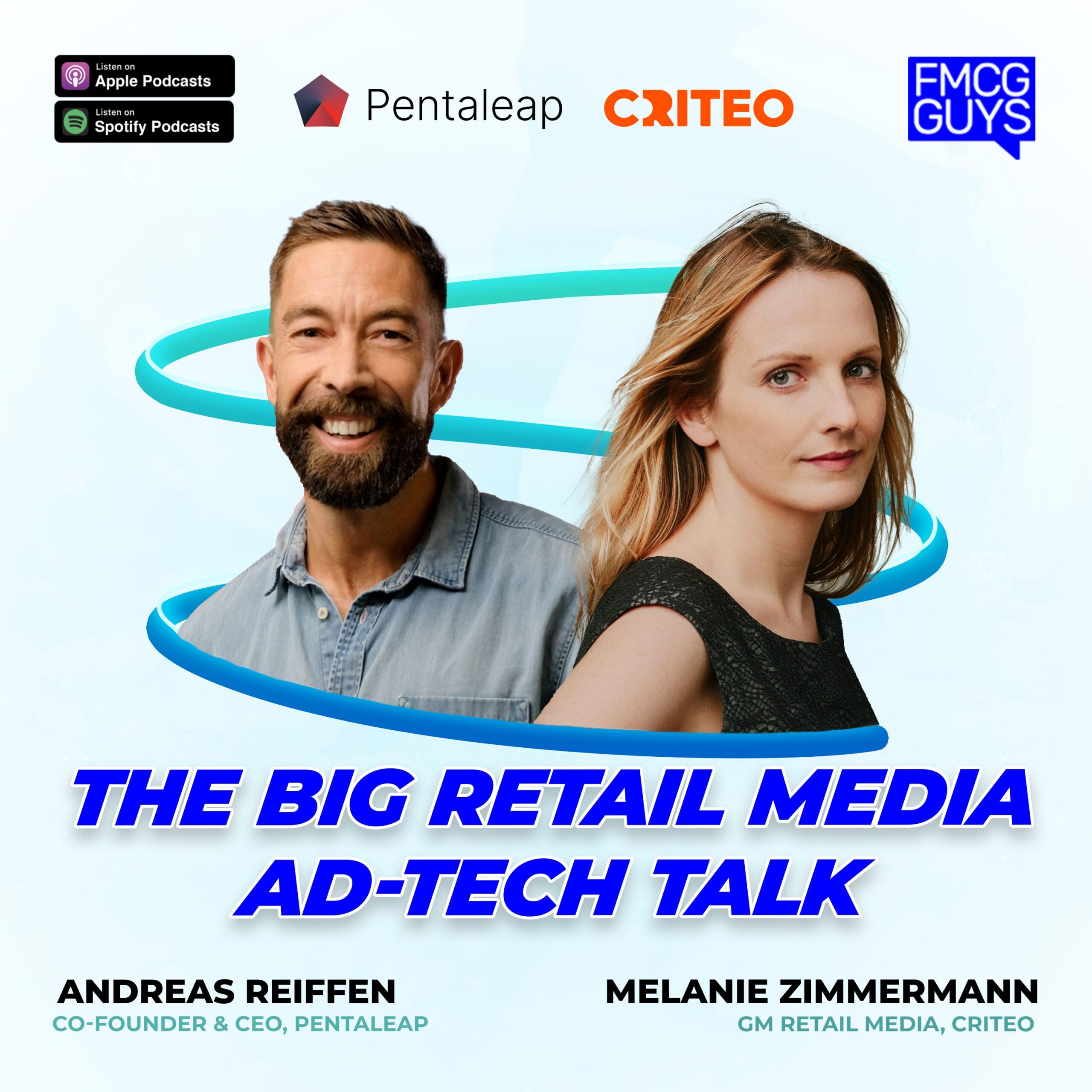 265. The Big Retail Media Ad-Tech Talk with Andreas Reiffen (Pentaleap) and Melanie Zimmermann (Criteo)