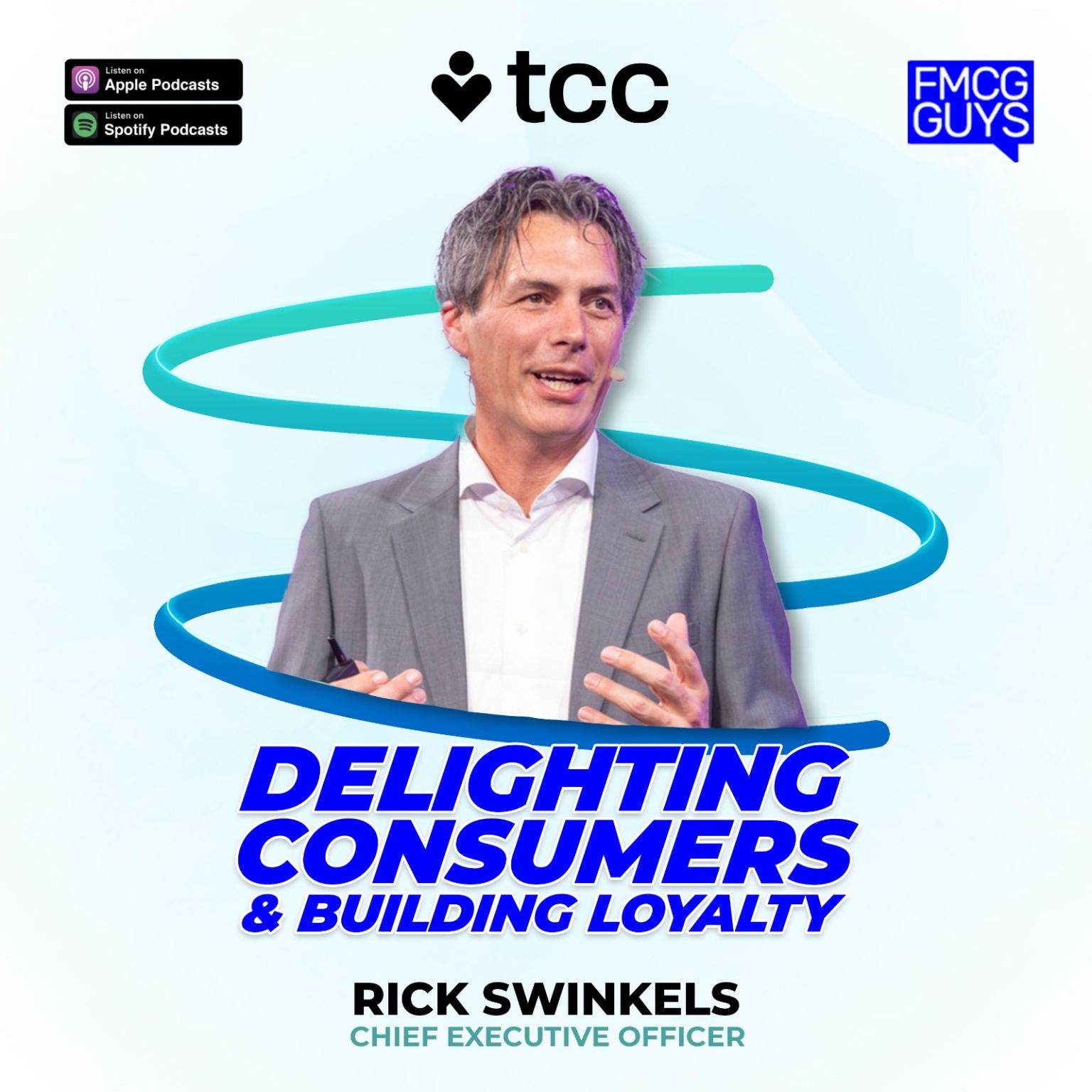 275. Rick Swinkels, CEO at TCC Global: Delighting Consumers & Building Loyalty