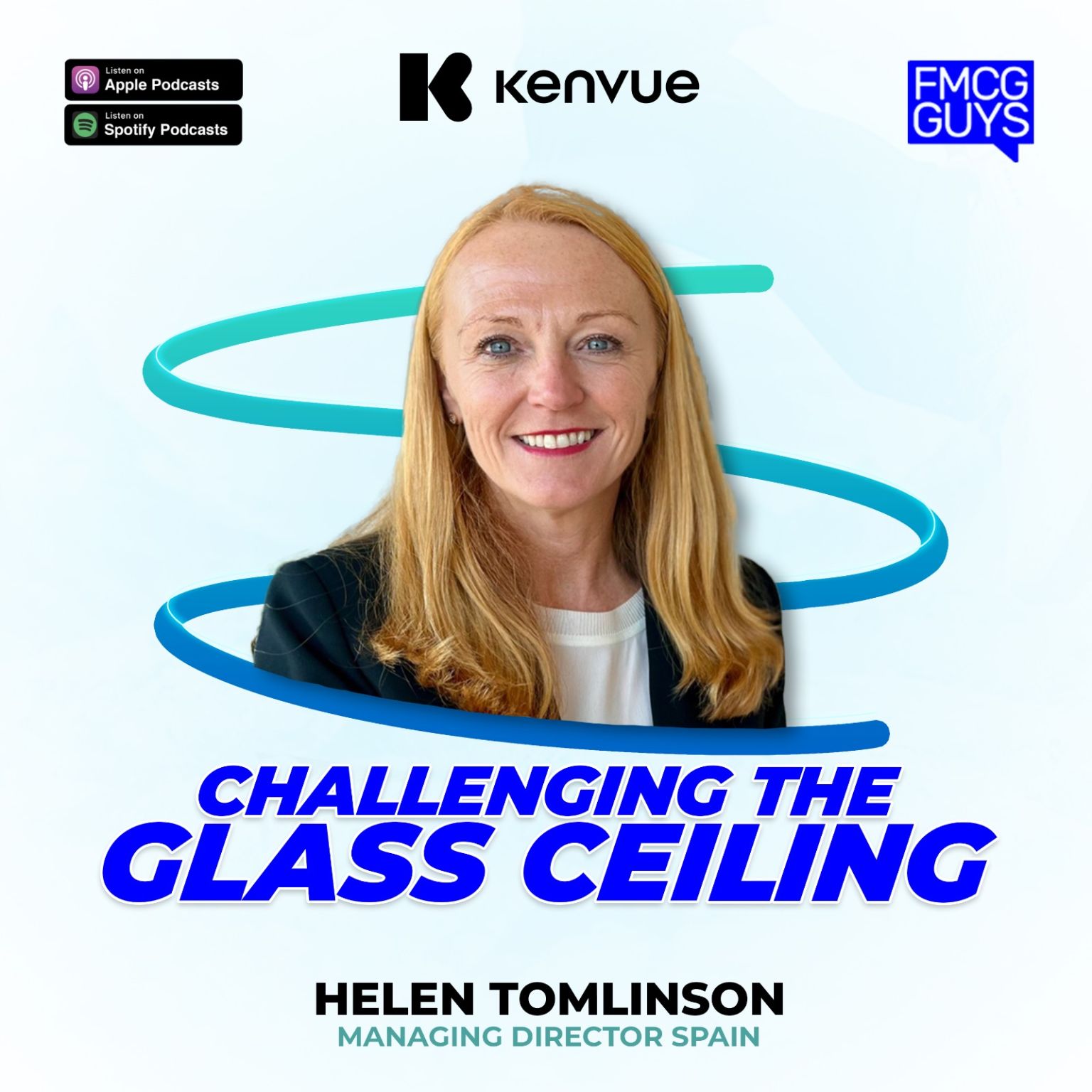276. Helen Tomlinson, Managing Director Spain at Kenvue: Challenging the Glass Ceiling